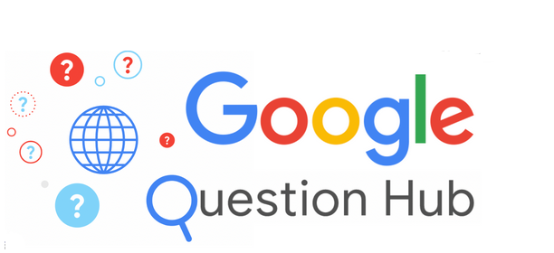 Google Question Hub